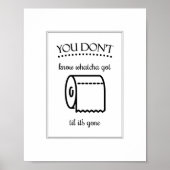 Til het is Gone Funny Bathroom Sign Poster (Voorkant)