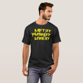 Til Het Op, Duw Het & Leef Het motivatie T-Shirt (Voorkant volledig)