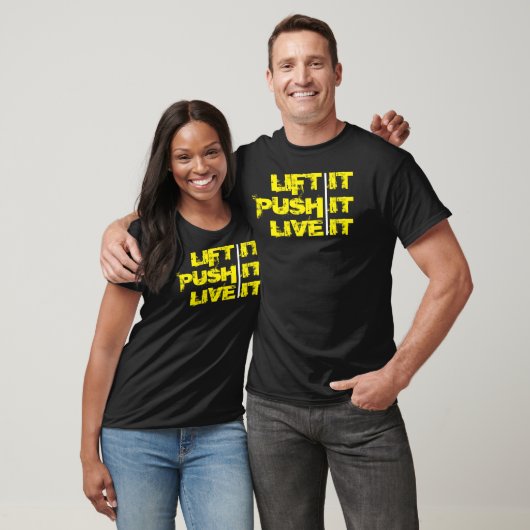 Til Het Op, Duw Het & Leef Het motivatie T-Shirt (Unisex)