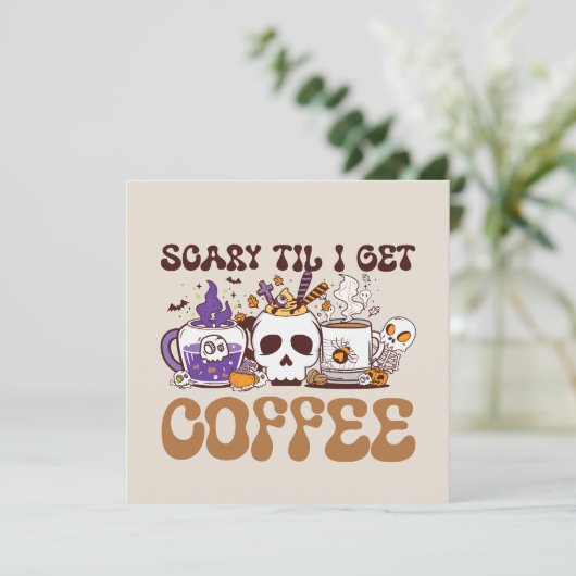Til I Get Coffee beroemd gemaakt door Halloween Co (Staand voorkant)