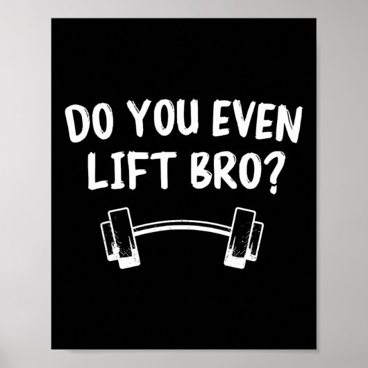 Til je zelfs Bro Bodybuilding Lifting Funny Guy Poster (Voorkant)
