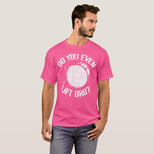 Til je zelfs Bro - Funny Bass Drum Marching Ba T-shirt (Voorkant volledig)