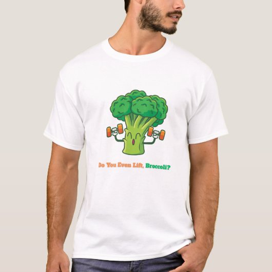 Til je zelfs broccoli op? -Grappig Gym Pun T-shirt (Voorkant)