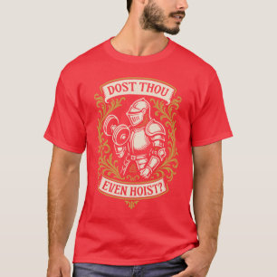Til je zelfs middeleeuwse bodybuilder bicepscurl h t-shirt