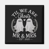 Til We Are Ghosts - Schattigee heer &amp; mevrouw  Magneet (Voorkant)