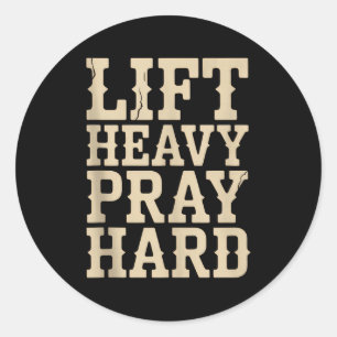 Til zwaar Bid hard Gym Christelijk Cadeau Jezus ge Ronde Sticker
