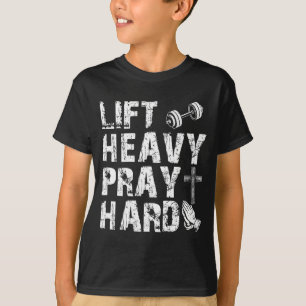 Til zwaar Bid hard Gym Workout Christelijk Cadeau  T-shirt