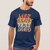 Til zwaar gebed hard op t-shirt (Voorkant)