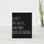 Til zwaar op. Drink Bourbon. Grappig Gym Workout G Kaart (Voorkant)