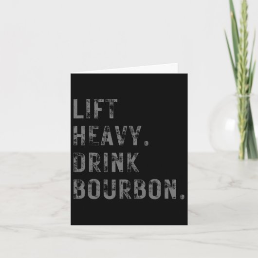 Til zwaar op. Drink Bourbon. Grappig Gym Workout G Kaart (Voorkant)