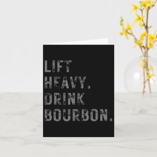 Til zwaar op. Drink Bourbon. Grappig Gym Workout G Kaart (Gele Bloem)