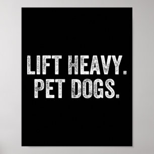 Til zware huisdieren honden gym gewichtheffer body poster