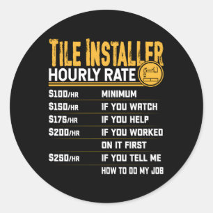 Tile Installer Hourly Rate Tile Contractor Setter Ronde Sticker