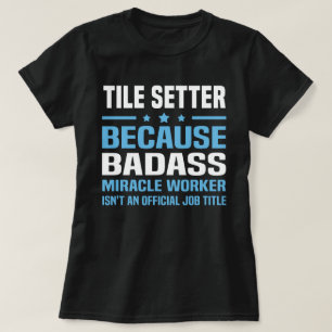 Tile Setter T-shirt