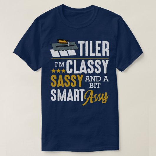 Tiler Classy Sassy Bit Smart Assy T-shirt (Design voorkant)