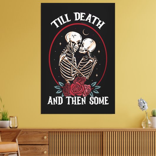 'Till Death Canvas Print (Insitu (Woonkamer))