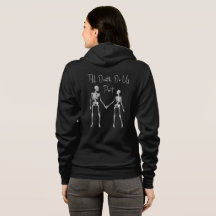 Till Death Do ons Part Skeleton Hoodie