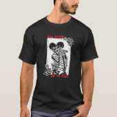 Till Death Do ons Part Wedding Skelet Couple Vale T-shirt (Voorkant)