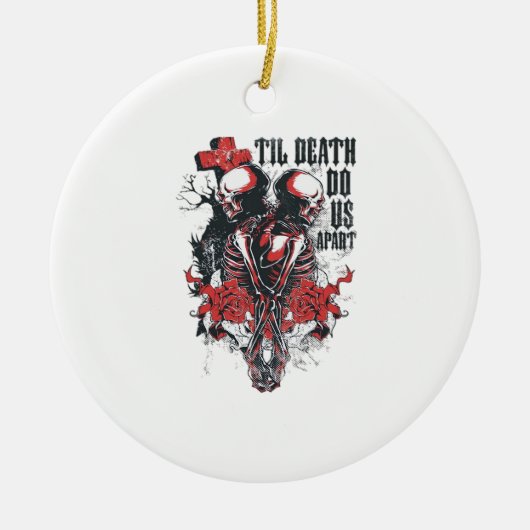 Till Death Do Us Apart Klassiek Keramisch Ornament (Voorkant)