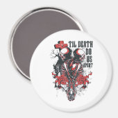 Till Death Do Us Apart Klassiek Magneet (Voorkant / Achterkant)
