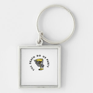 Till Death Do Us beroemd gemaakt door Part-Y Class Sleutelhanger