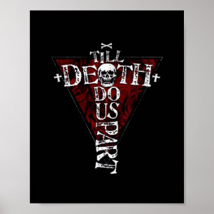 Till Death Do Us Part beroemd gemaakt door Autumn Poster