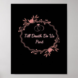 Till Death Do Us Part beroemd gemaakt door Ghostly Poster