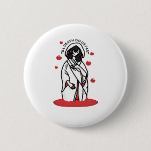 Till Death Do Us Part beroemd gemaakt door Hauntin Ronde Button 5,7 Cm