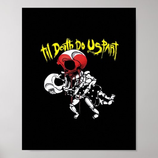 Till Death Do Us Part beroemd gemaakt door Skeleto Poster (Voorkant)