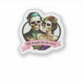 Till Death Do Us Part beroemd gemaakt door Valenti Sticker (Voorkant)