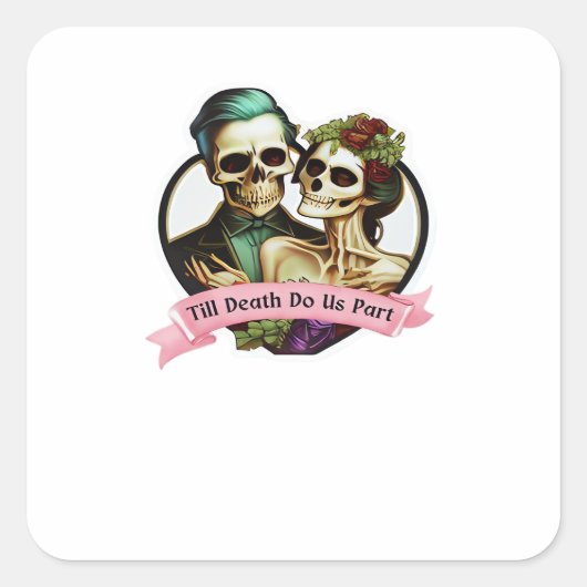 Till Death Do Us Part beroemd gemaakt door Valenti Vierkante Sticker (Voorkant)