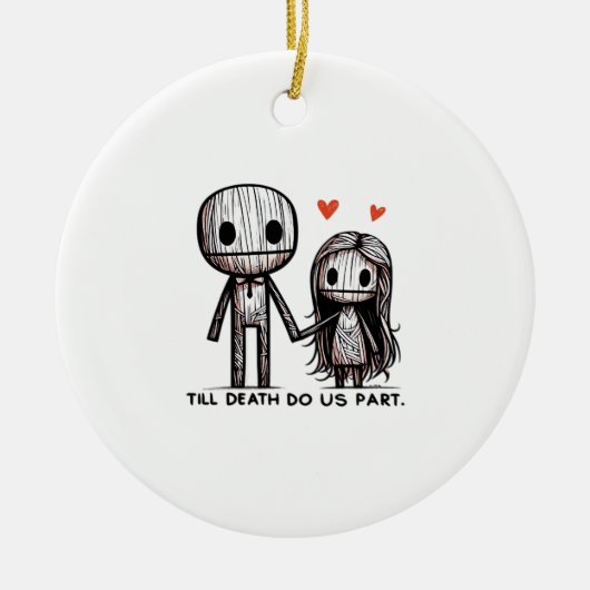 Till Death Do Us Part Classic beroemd gemaakt door Keramisch Ornament (Voorkant)