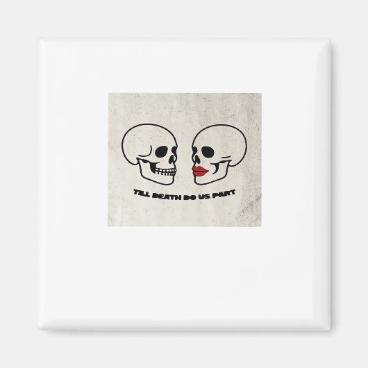 Till Death Do Us Part Classic beroemd gemaakt door Magneet (Voorkant)