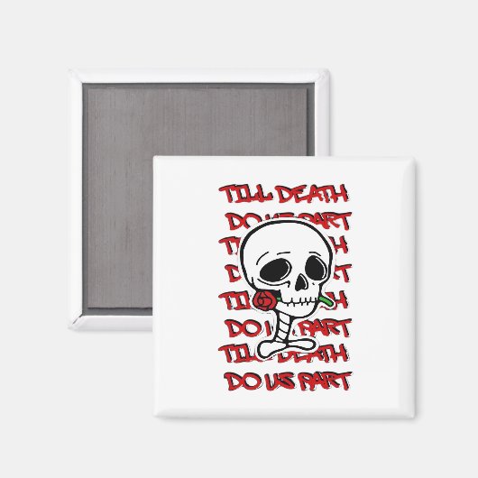 Till Death Do Us Part Classic beroemd gemaakt door Magneet (Voorkant / Achterkant)