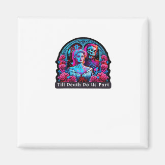 Till Death Do Us Part Classic beroemd gemaakt door Magneet