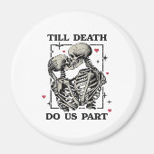 Till Death Do Us Part Classic beroemd gemaakt door Magneet (Voorkant)