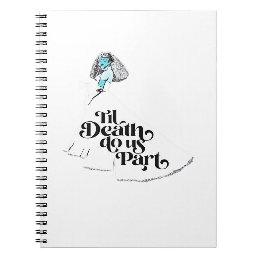 Till Death Do Us Part Classic beroemd gemaakt door Notitieboek (Voorkant)