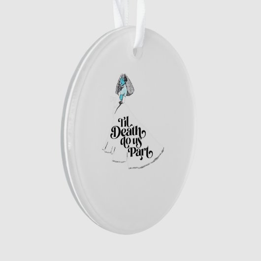 Till Death Do Us Part Classic beroemd gemaakt door Ornament (voorkant)