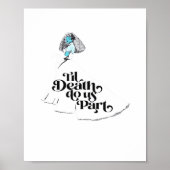 Till Death Do Us Part Classic beroemd gemaakt door Poster (Voorkant)