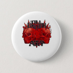 Till Death Do Us Part Classic beroemd gemaakt door Ronde Button 5,7 Cm