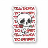 Till Death Do Us Part Classic beroemd gemaakt door Sticker (Voorkant)