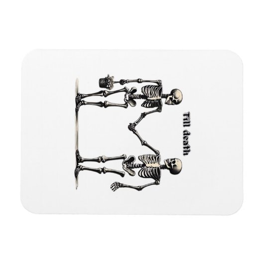 Till Death Do Us Part Classic – Funny Love Quote Magneet (Horizontaal)