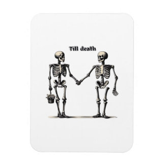 Till Death Do Us Part Classic – Funny Love Quote Magneet