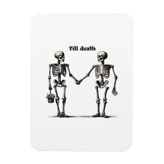 Till Death Do Us Part Classic – Funny Love Quote Magneet (Verticaal)
