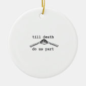 Till Death Do Us Part Classic - Gotische Romance D Keramisch Ornament (Voorkant)
