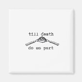 Till Death Do Us Part Classic - Gotische Romance D Magneet (Voorkant)