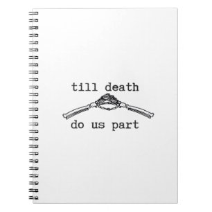 Till Death Do Us Part Classic - Gotische Romance D Notitieboek