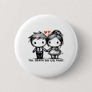 Till Death Do Us Part Classic - Gotische Romance D Ronde Button 5,7 Cm