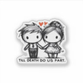 Till Death Do Us Part Classic - Gotische Romance D Sticker (Voorkant)