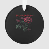 Till Death Do Us Part Classic - Liefde Ontwerp Ornament (voorkant)